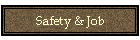 Safety & Job