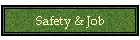Safety & Job